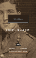 Goodbye to All That (Everyman's Library Contemporary Classics Series)