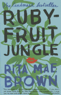 Rubyfruit Jungle: A Novel