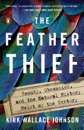 The Feather Thief: Beauty, Obsession, and the Nat