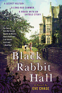 Black Rabbit Hall: A Novel