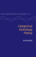 Categorical Homotopy Theory (New Mathematical Monographs)