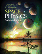 Space Physics: An Introduction