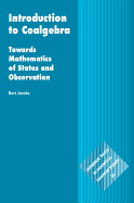 Introduction to Coalgebra: Towards Mathematics of States and Observation (Cambridge Tracts in Theoretical Computer Science, Series Number 59)