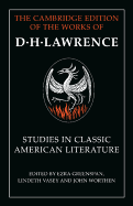 Studies in Classic American Literature (The Cambridge Edition of the Works of D. H. Lawrence)