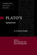 Plato's Symposium: A Critical Guide (Cambridge Critical Guides)