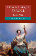 A Concise History of France (Cambridge Concise Histories)