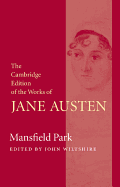 Mansfield Park (The Cambridge Edition of the Works of Jane Austen)