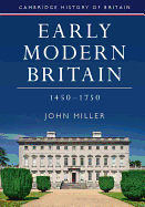 Early Modern Britain, 1450-1750 (Cambridge History of Britain)