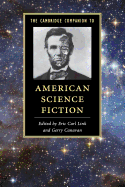 The Cambridge Companion to American Science Fiction (Cambridge Companions to Literature)