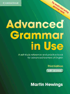Advanced Grammar in Use with Answers: A Self-Study Reference and Practice Book for Advanced Learners of English