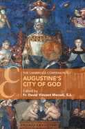The Cambridge Companion to Augustine's City of God (Cambridge Companions to Religion)