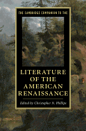 The Cambridge Companion to the Literature of the American Renaissance (Cambridge Companions to Literature)
