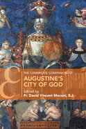 The Cambridge Companion to Augustine's City of God (Cambridge Companions to Religion)