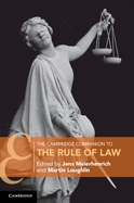 The Cambridge Companion to the Rule of Law (Cambridge Companions to Law)