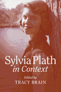 Sylvia Plath in Context (Literature in Context)