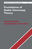 Foundations of Stable Homotopy Theory (Cambridge Studies in Advanced Mathematics)