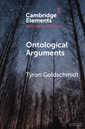 Ontological Arguments (Elements in the Philosophy of Religion)