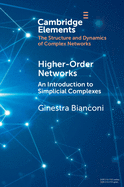 Higher-Order Networks (Elements in Structure and Dynamics of Complex Networks)