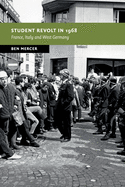 Student Revolt in 1968 (New Studies in European History)