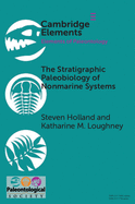 The Stratigraphic Paleobiology of Nonmarine Systems (Elements of Paleontology)