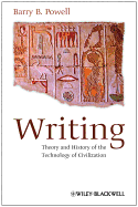 Writing - Theory and History of the Technology of Civilization