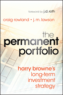 The Permanent Portfolio: Harry Browne's Long-Term Investment Strategy