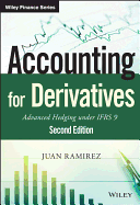 Accounting for Derivatives: Advanced Hedging under IFRS 9 (The Wiley Finance Series)