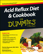 Acid Reflux Diet & Cookbook For Dummies (For Dummies Series)