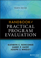 Handbook of Practical Program Evaluation (Essential Texts for Nonprofit and Public Leadership and Management)