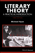 Literary Theory: A Practical Introduction, 3rd Edition (How to Study Literature)