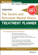 The Severe and Persistent Mental Illness Treatment Planner (PracticePlanners)