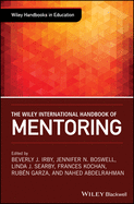 The Wiley International Handbook of Mentoring (Wiley Handbooks in Education)