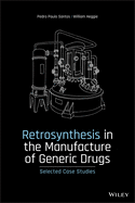 Retrosynthesis in the Manufacture of Generic Drugs: Selected Case Studies