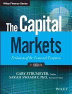 The Capital Markets: Evolution of the Financial Ecosystem (Wiley Finance)