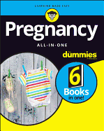 Pregnancy All-in-One For Dummies (For Dummies (Health & Fitness))
