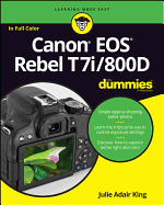 Canon EOS Rebel T7i/800D For Dummies (For Dummies (Computer/Tech))