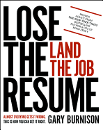 'Lose the Resume, Land the Job'