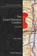 The Israel-Palestine Conflict: Contested Histories (Contesting the Past)