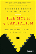 The Myth of Capitalism: Monopolies and the Death