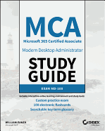 MCA Modern Desktop Administrator Study Guide: Exam MD-100