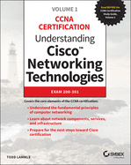 Understanding Cisco Networking Technologies, Volume 1: Exam 200-301 (CCNA Certification)