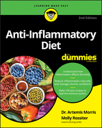 Anti-Inflammatory Diet For Dummies, 2nd Edition