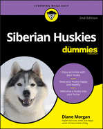 Siberian Huskies For Dummies, 2nd Edition (For Dummies (Pets))