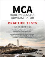 MCA Modern Desktop Administrator Practice Tests: Exam MD-100 and MD-101