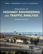 Principles of Highway Engineering and Traffic, Seventh Edition