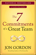 The 7 Commitments of a Great Team (Jon Gordon)