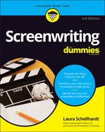Screenwriting For Dummies (For Dummies (Career/Education))