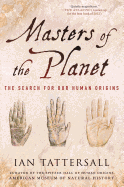 Masters of the Planet: The Search for Our Human Origins (MacSci)