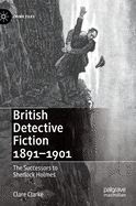 British Detective Fiction 1891├óΓé¼ΓÇ£1901: The Successors to Sherlock Holmes (Crime Files)