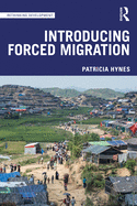 Introducing Forced Migration (Rethinking Development)